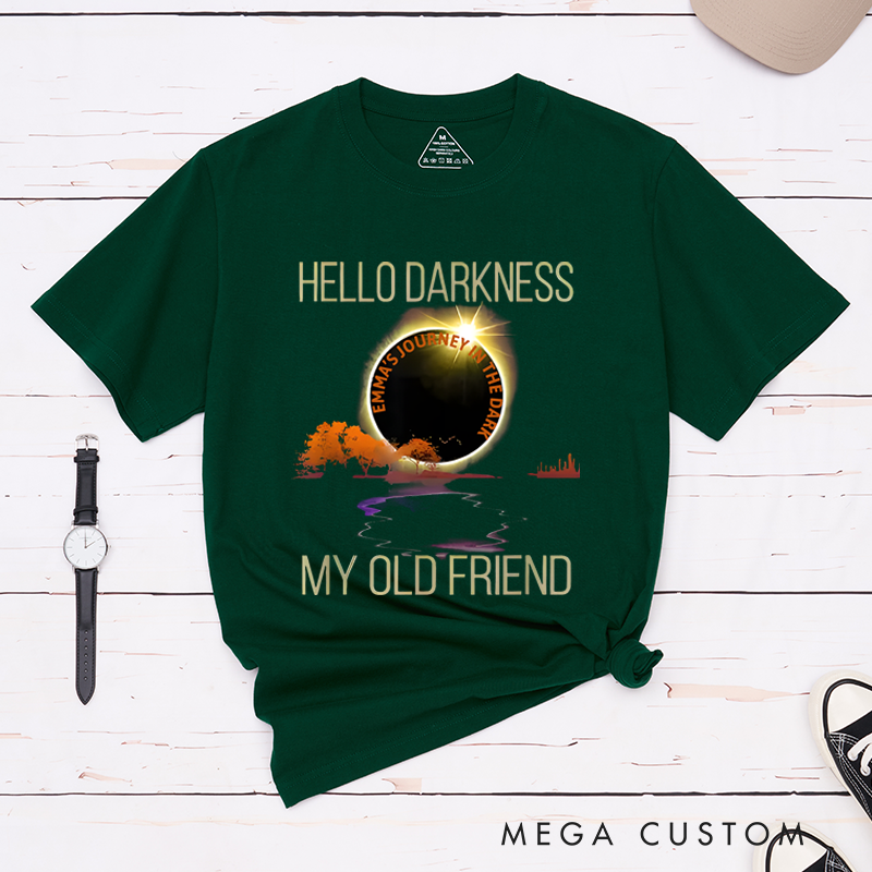 Personalized Classic T-Shirts Hello Darkness My Old Friend Humorous Graphic and Journey with Darkness Creative Eclipse Inspired T-Shirt