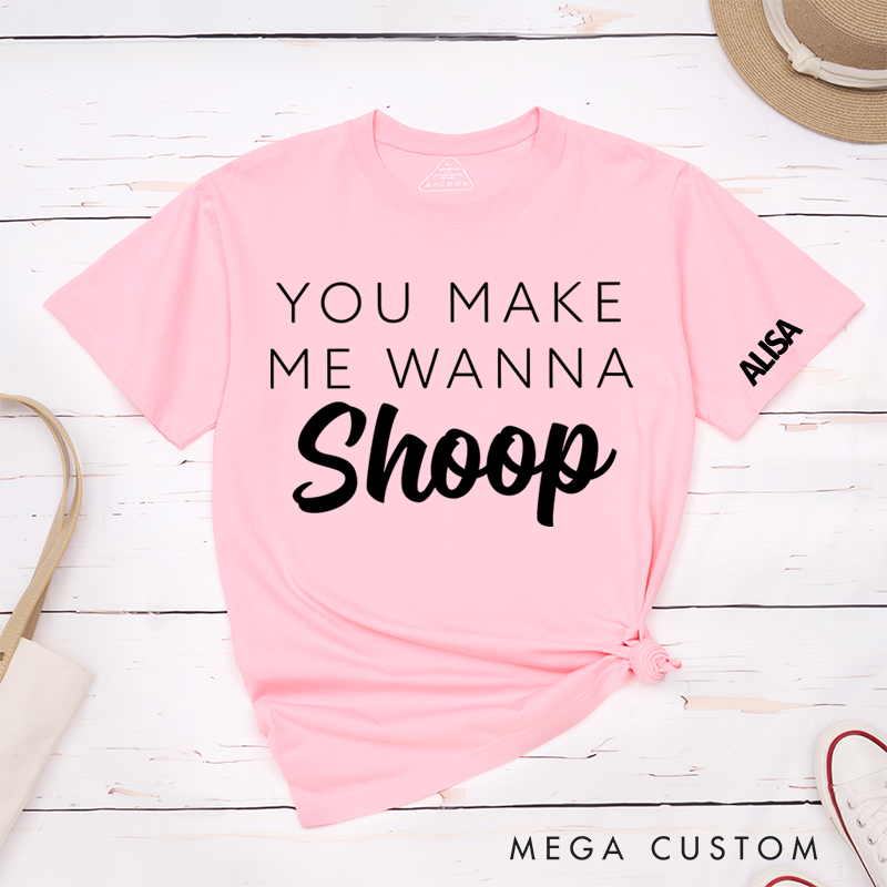 Personalized Classic T-Shirts Hip Hop and 90s Reference and Concert and You Make Me Wanna T-Shirt