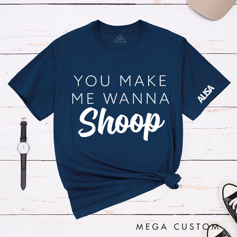 Personalized Classic T-Shirts Hip Hop and 90s Reference and Concert and You Make Me Wanna T-Shirt