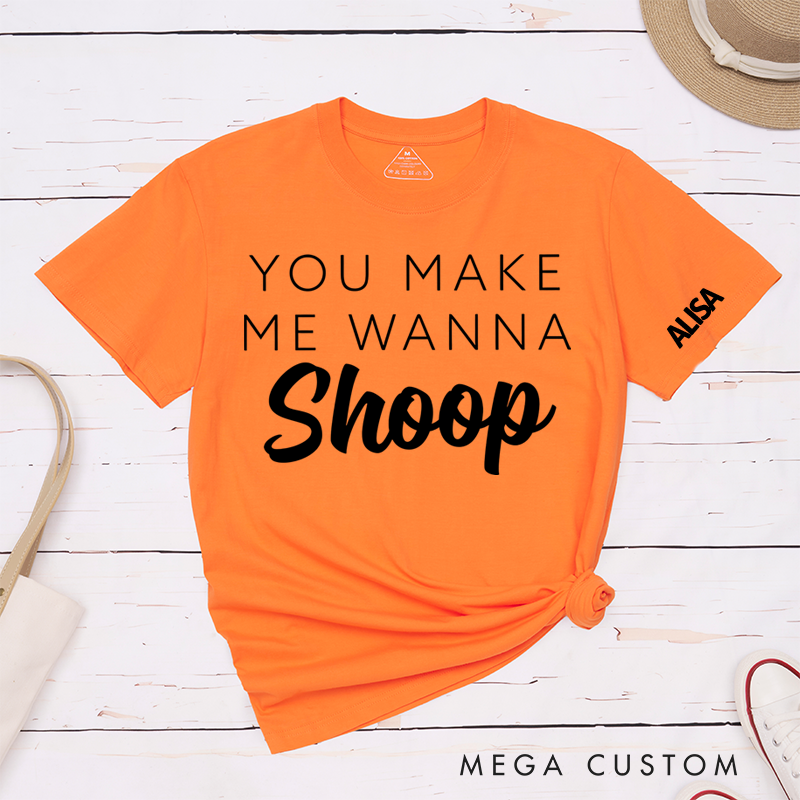 Personalized Classic T-Shirts Hip Hop and 90s Reference and Concert and You Make Me Wanna T-Shirt