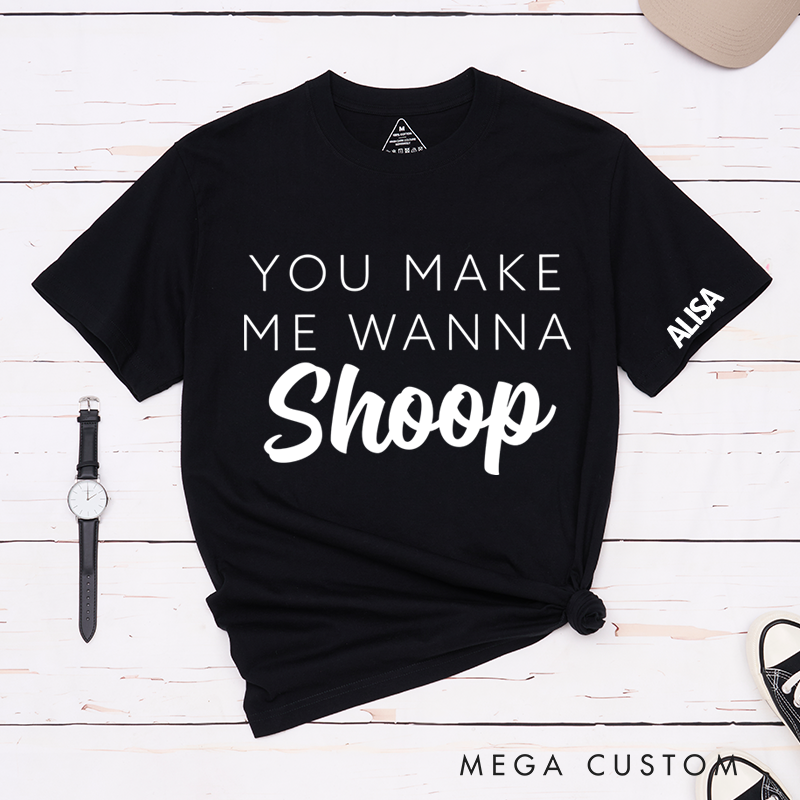 Personalized Classic T-Shirts Hip Hop and 90s Reference and Concert and You Make Me Wanna T-Shirt