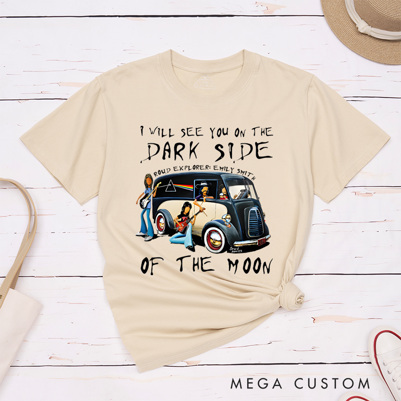 Personalized Classic T-Shirts I Will See You on the Dark Side of the Moon T-Shirt