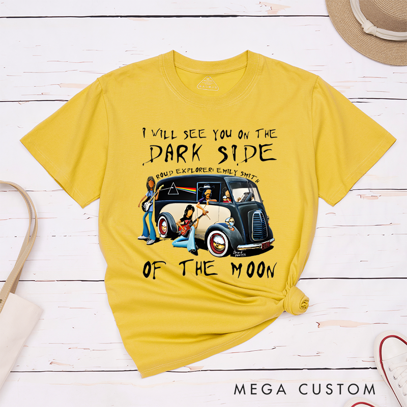 Personalized Classic T-Shirts I Will See You on the Dark Side of the Moon T-Shirt