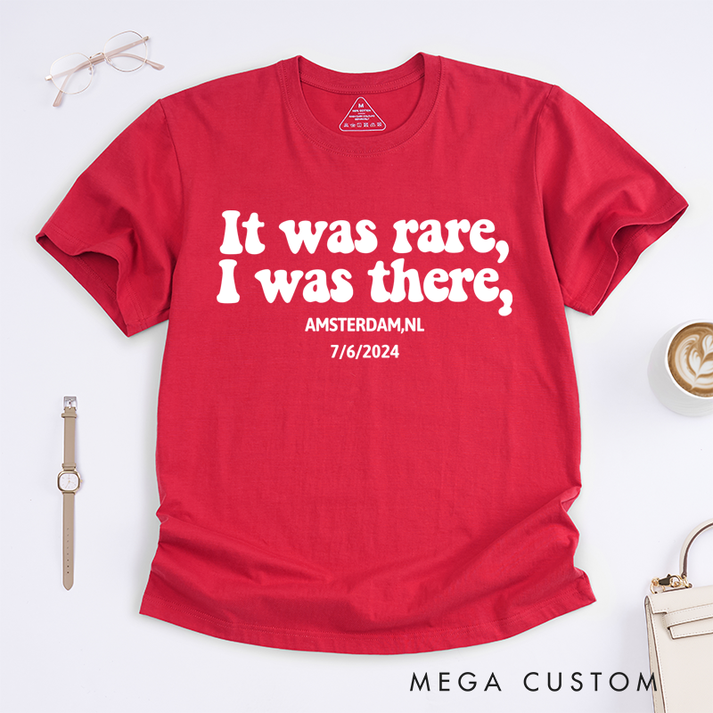 Personalized Classic T-Shirts It Was Rare I Was There Gift