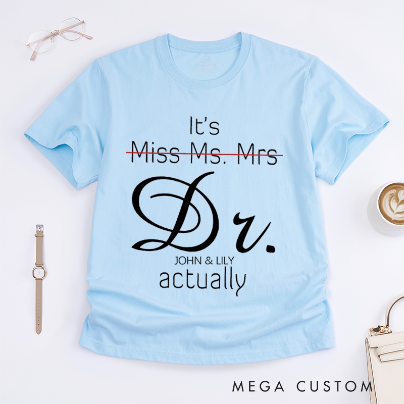 Personalized Classic T-Shirts It's Miss Ms. Mrs. Actually T-Shirt
