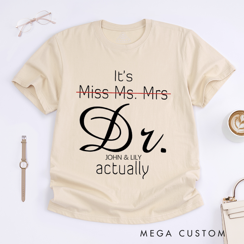 Personalized Classic T-Shirts It's Miss Ms. Mrs. Actually T-Shirt