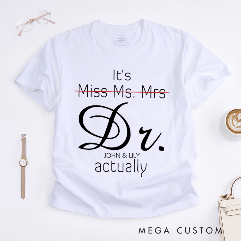 Personalized Classic T-Shirts It's Miss Ms. Mrs. Actually T-Shirt