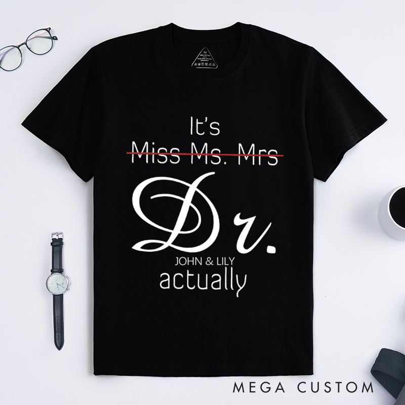 Personalized Classic T-Shirts It's Miss Ms. Mrs. Actually T-Shirt