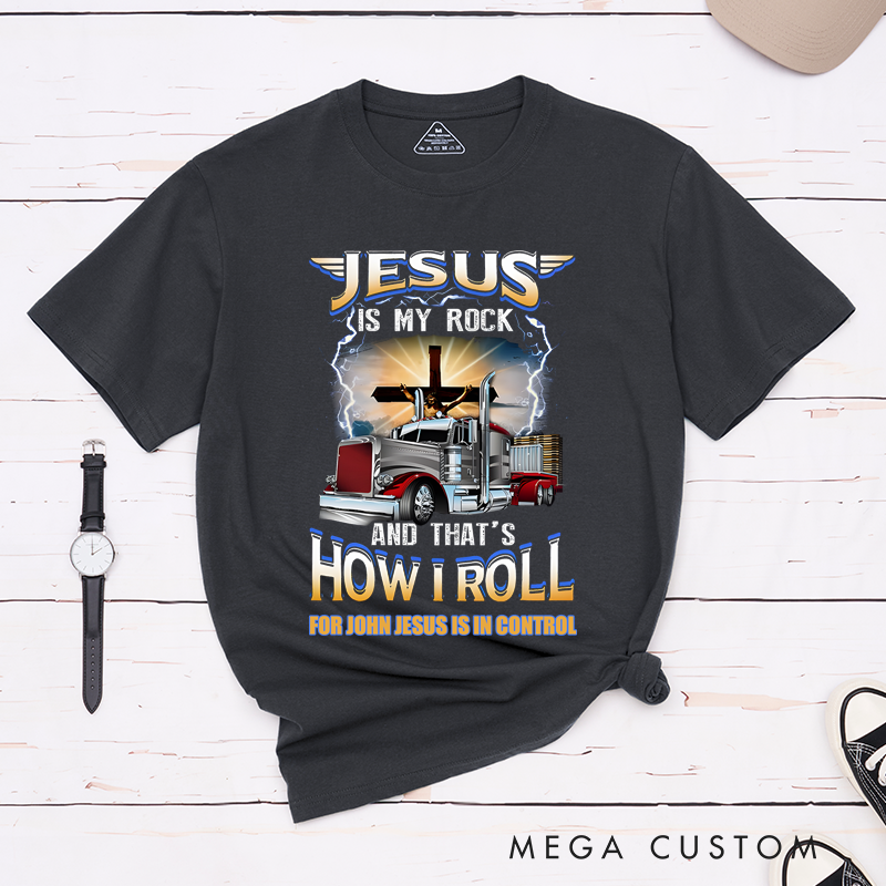 Personalized Classic T-Shirts Jesus Is My Rock and That's How I Roll Truck and Cross T-Shirt