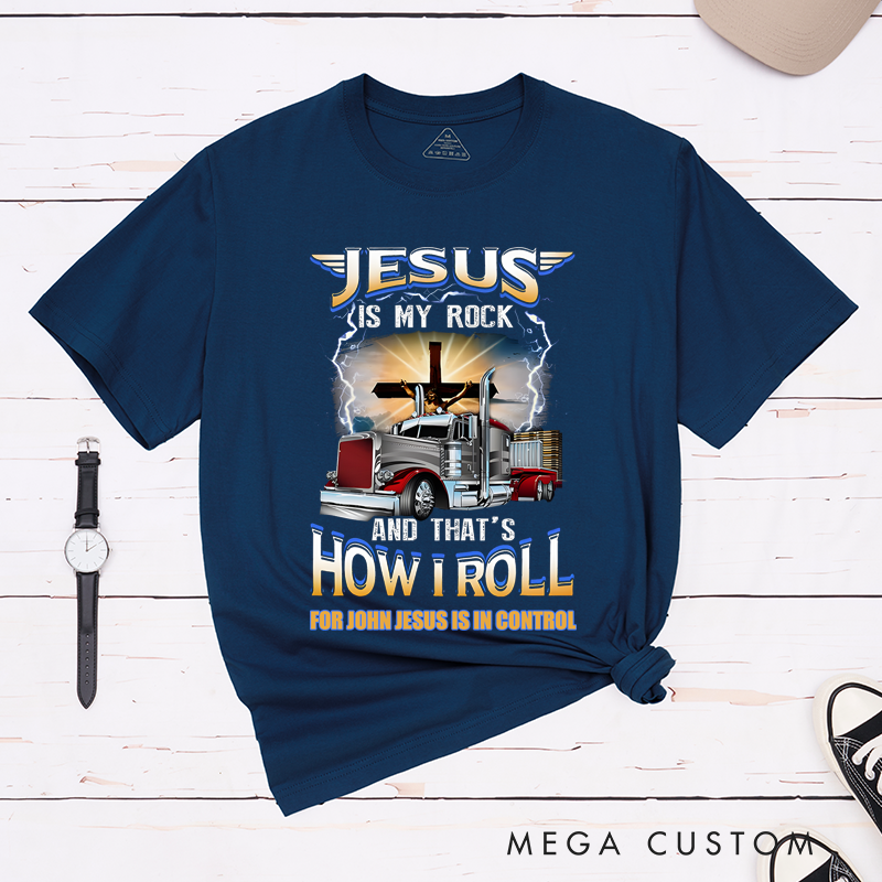 Personalized Classic T-Shirts Jesus Is My Rock and That's How I Roll Truck and Cross T-Shirt