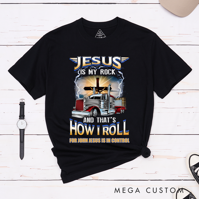 Personalized Classic T-Shirts Jesus Is My Rock and That's How I Roll Truck and Cross T-Shirt