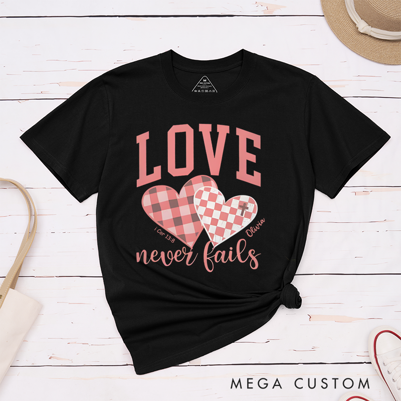 Personalized Classic T-Shirts Love Never Fails T-Shirt