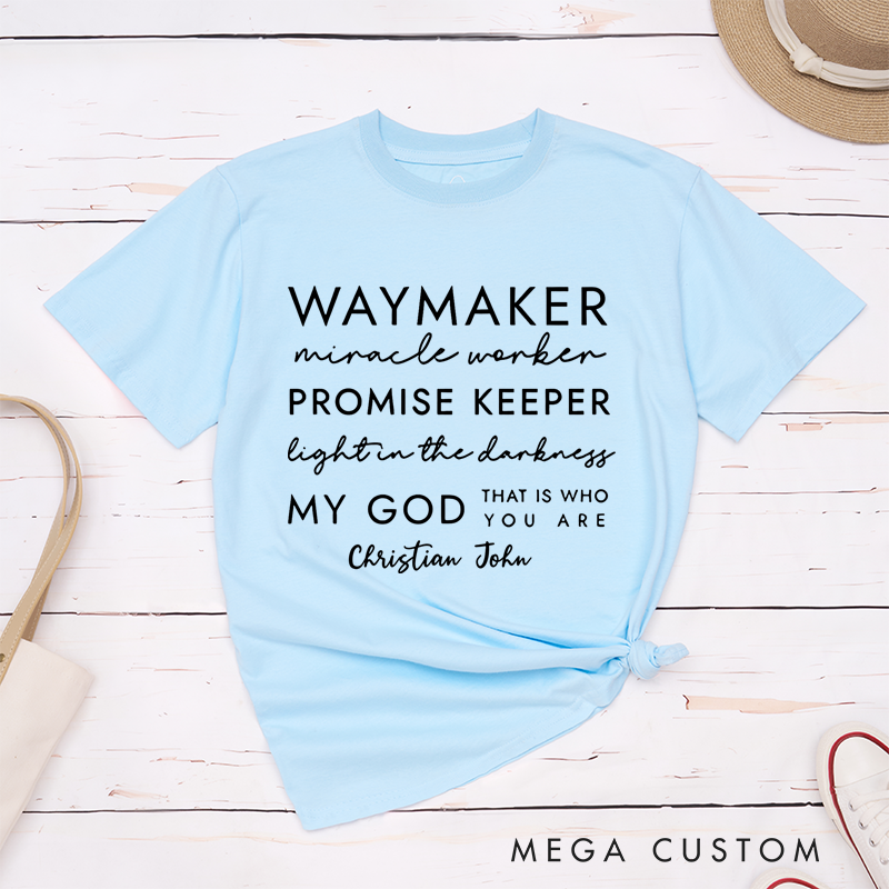 Personalized Classic T-Shirts My God That Is Who You Are T-Shirt