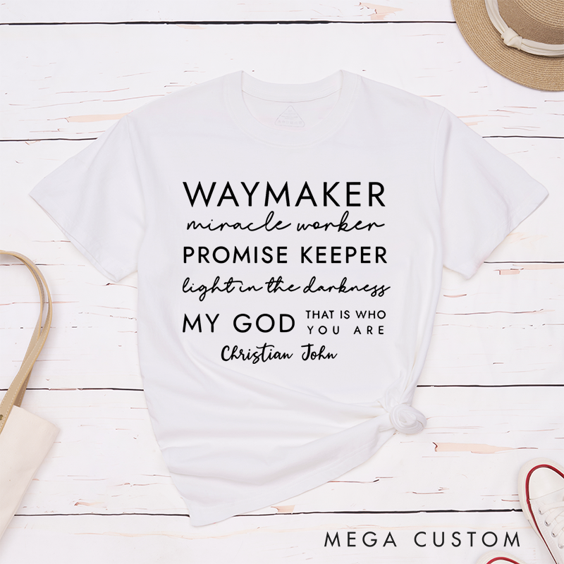 Personalized Classic T-Shirts My God That Is Who You Are T-Shirt