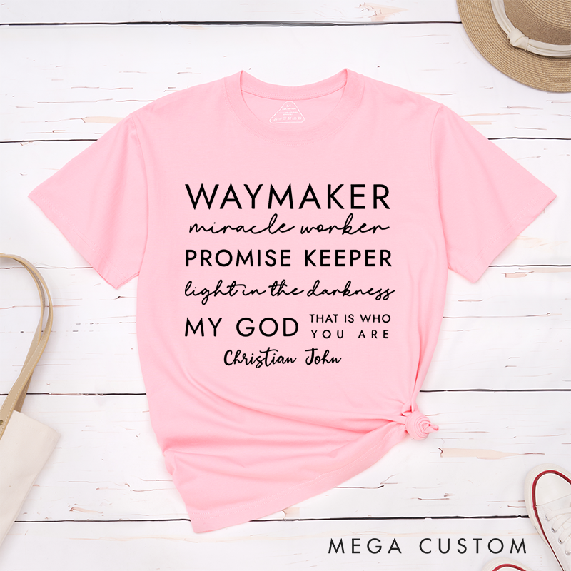 Personalized Classic T-Shirts My God That Is Who You Are T-Shirt