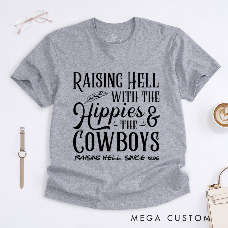 Personalized Classic T-Shirts Raising Hell with the Hippies the Cowboys and Fun Western Graphic Tee Perfect for Country and Boho Style Gift