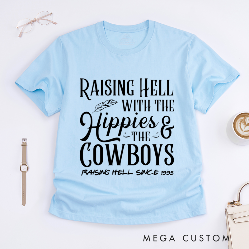 Personalized Classic T-Shirts Raising Hell with the Hippies the Cowboys and Fun Western Graphic Tee Perfect for Country and Boho Style Gift