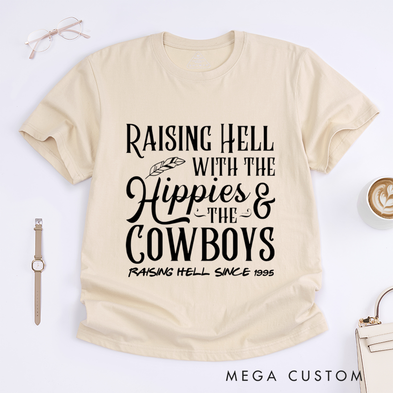Personalized Classic T-Shirts Raising Hell with the Hippies the Cowboys and Fun Western Graphic Tee Perfect for Country and Boho Style Gift