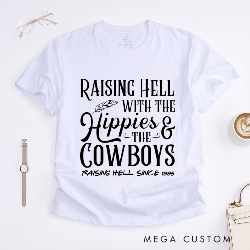 Personalized Classic T-Shirts Raising Hell with the Hippies the Cowboys and Fun Western Graphic Tee Perfect for Country and Boho Style Gift