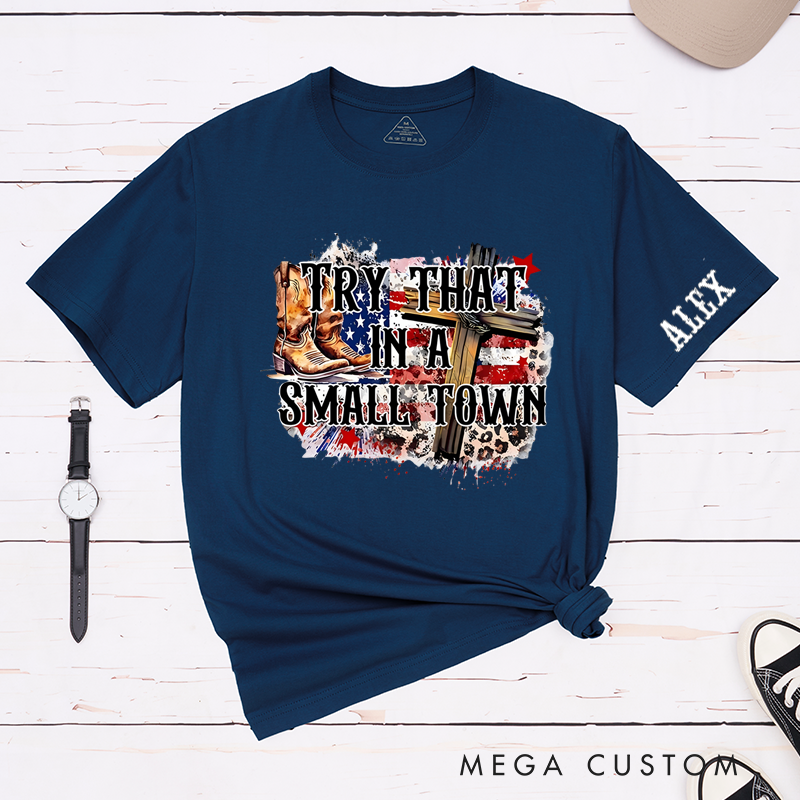 Personalized Classic T-Shirts Small Town Pride and Rustic Western Tee Patriotic Cross and Boots Perfect Gift for Country Music Lover and Patriots
