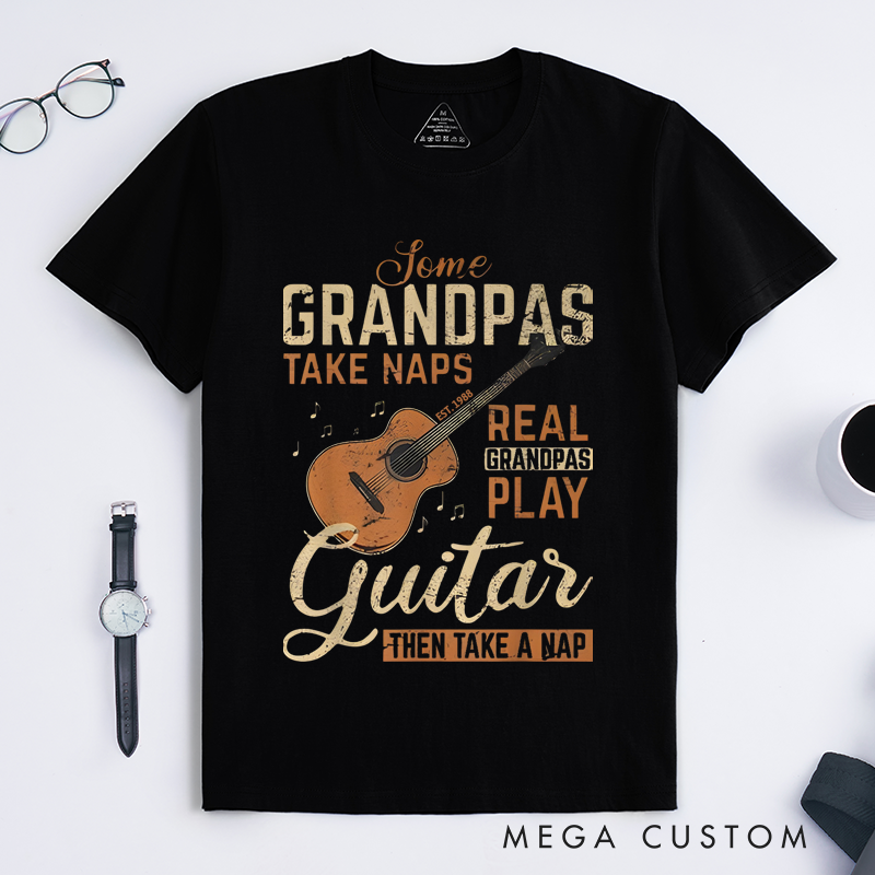 Personalized Classic T-Shirts Some Grandpas Take Naps Real Grandpas Play Guitar Then Take a Nap Gift