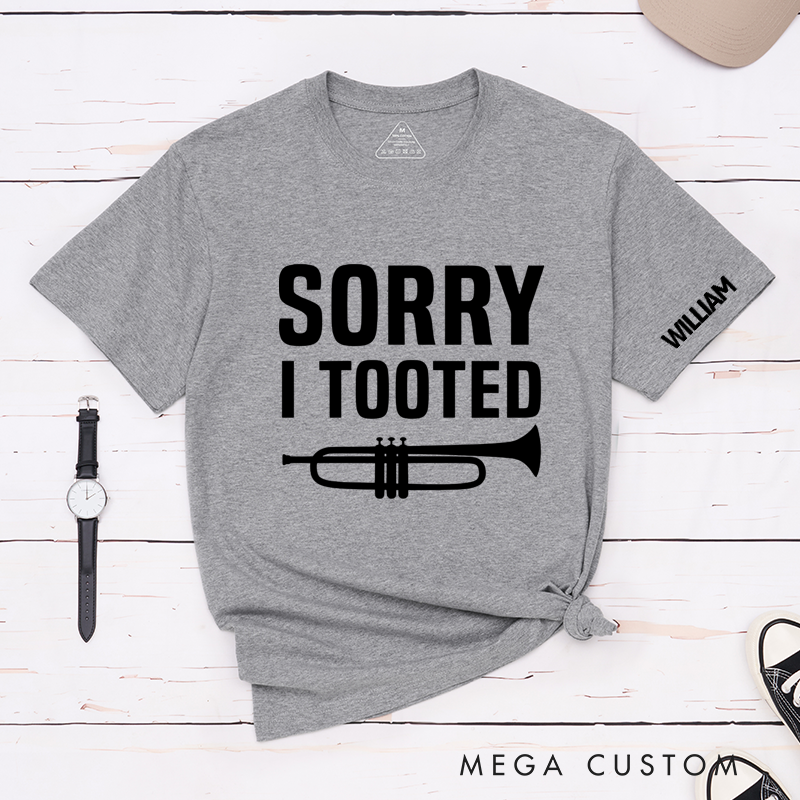 Personalized Classic T-Shirts Sorry I Tooted T-and Funny Trumpet Graphic Tee Perfect for Music Lovers and Band Members Gift