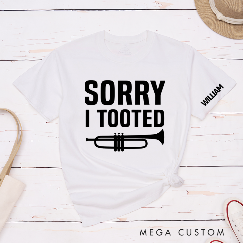 Personalized Classic T-Shirts Sorry I Tooted T-and Funny Trumpet Graphic Tee Perfect for Music Lovers and Band Members Gift
