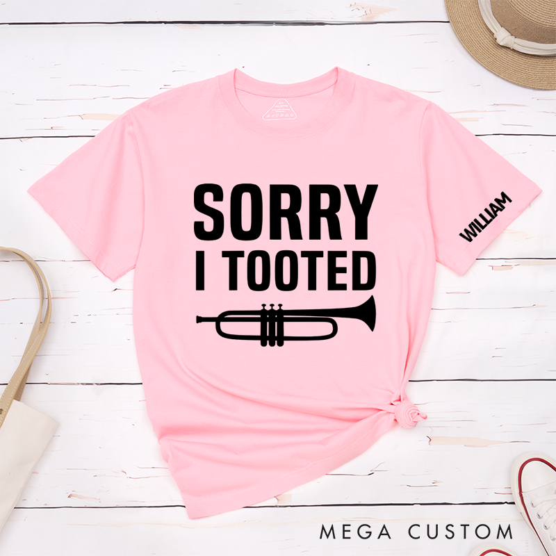 Personalized Classic T-Shirts Sorry I Tooted T-and Funny Trumpet Graphic Tee Perfect for Music Lovers and Band Members Gift
