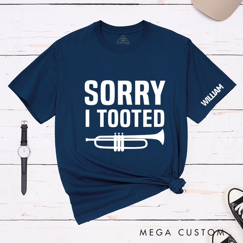 Personalized Classic T-Shirts Sorry I Tooted T-and Funny Trumpet Graphic Tee Perfect for Music Lovers and Band Members Gift