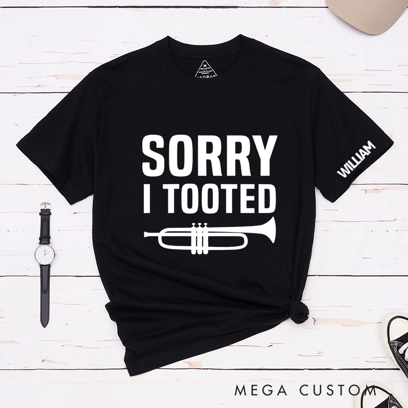 Personalized Classic T-Shirts Sorry I Tooted T-and Funny Trumpet Graphic Tee Perfect for Music Lovers and Band Members Gift