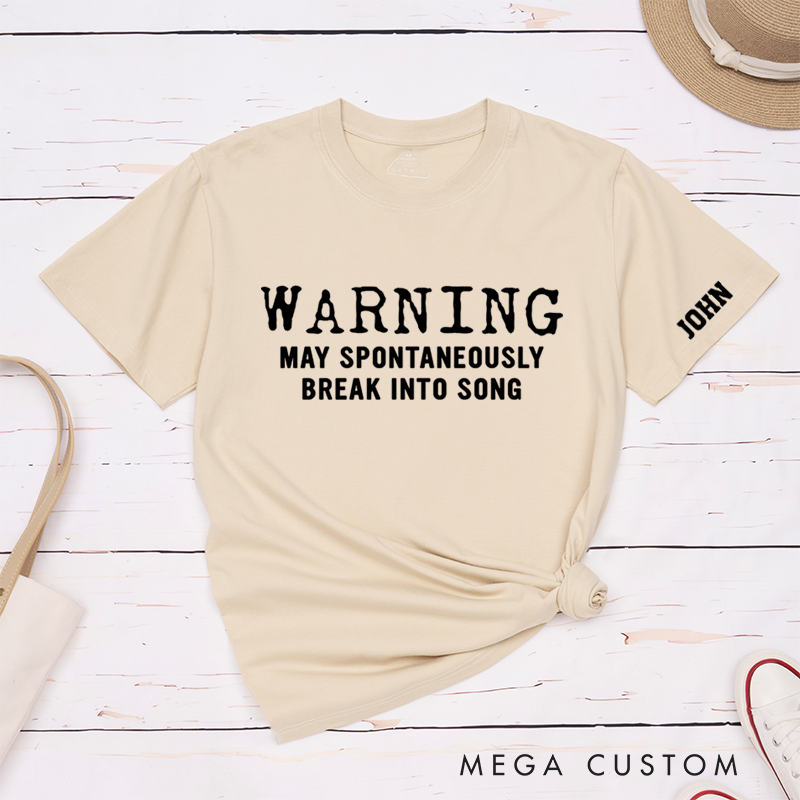 Personalized Classic T-Shirts Warning May Spontaneously Break into Song Music Tee