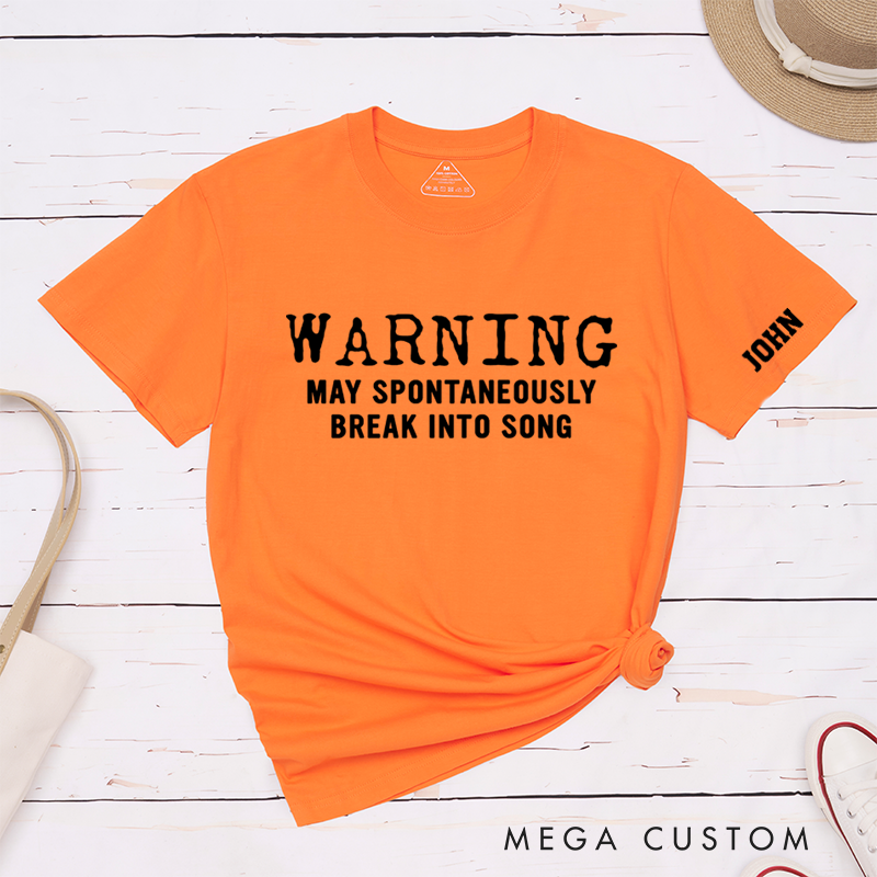Personalized Classic T-Shirts Warning May Spontaneously Break into Song Music Tee