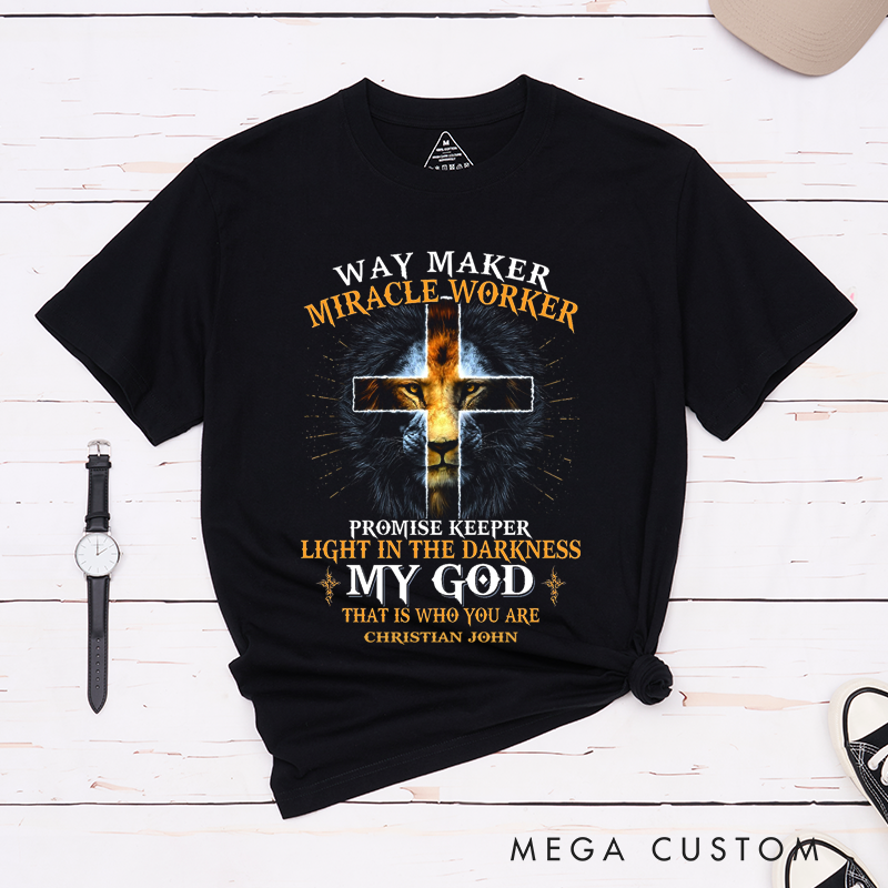 Personalized Classic T-Shirts Way Maker Miracle Worker Lion and Cross Inspirational Faith Promise Keeper Light in the Darkness My God That Is Who You Are T-Shirt