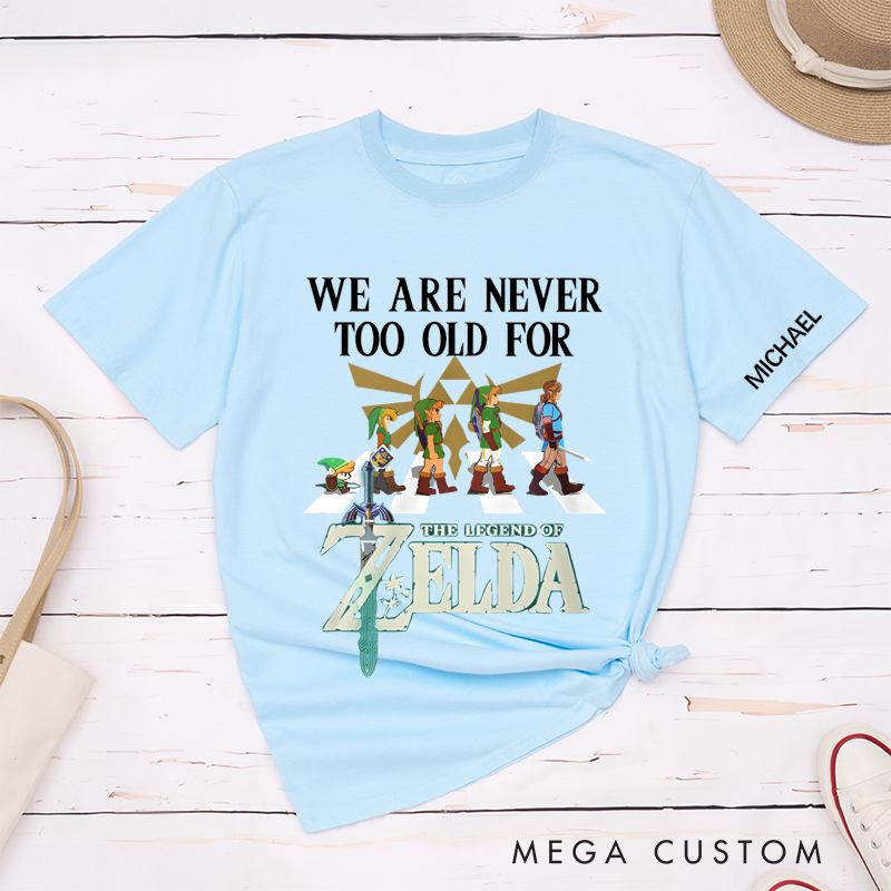 Personalized Classic T-Shirts We Are Never Too Old Tee Perfect for Gamers and Rock 'n' Roll Gift