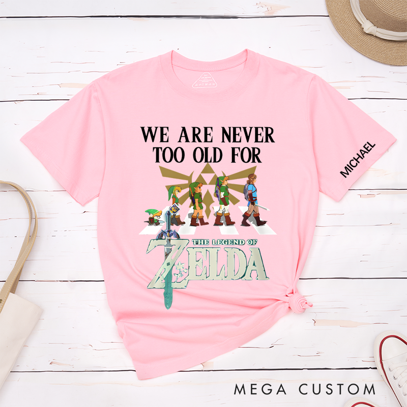 Personalized Classic T-Shirts We Are Never Too Old Tee Perfect for Gamers and Rock 'n' Roll Gift