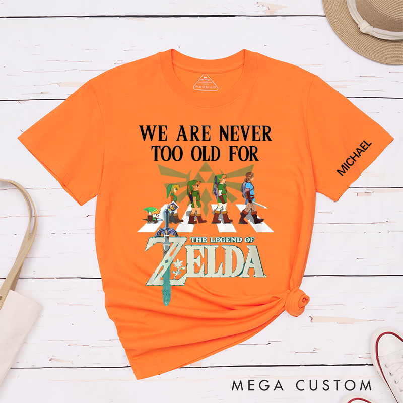 Personalized Classic T-Shirts We Are Never Too Old Tee Perfect for Gamers and Rock 'n' Roll Gift
