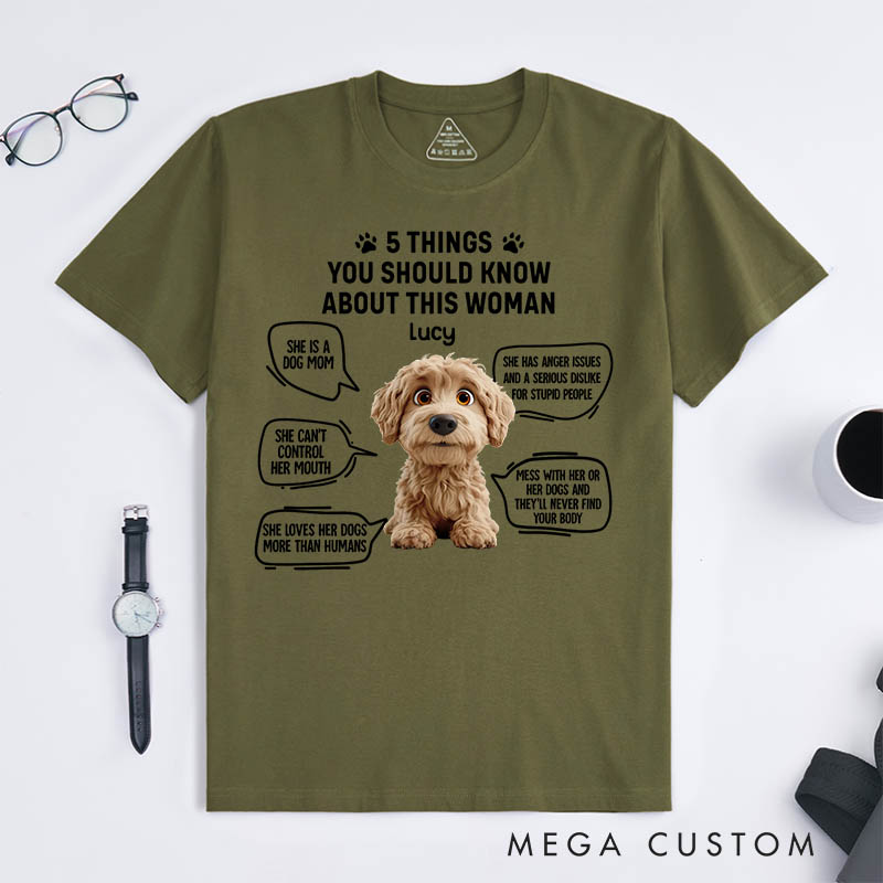 Personalized Dog Lover 5 Things You Should Know about This Woman T-Shirt