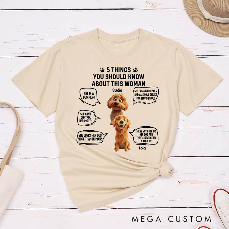 Personalized Dog Lover 5 Things You Should Know about This Woman T-Shirt