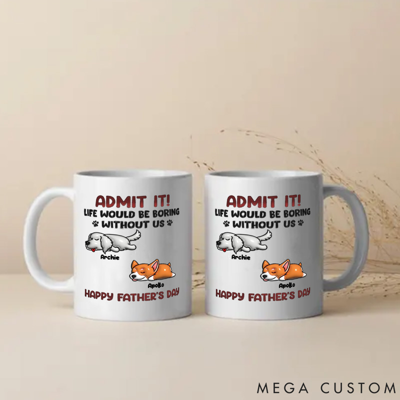 Personalized Dog Lover Admit It Happy Father's Day Mugs