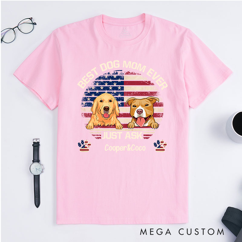 Personalized Dog Lover American Best Dog Mom Ever T-Shirt