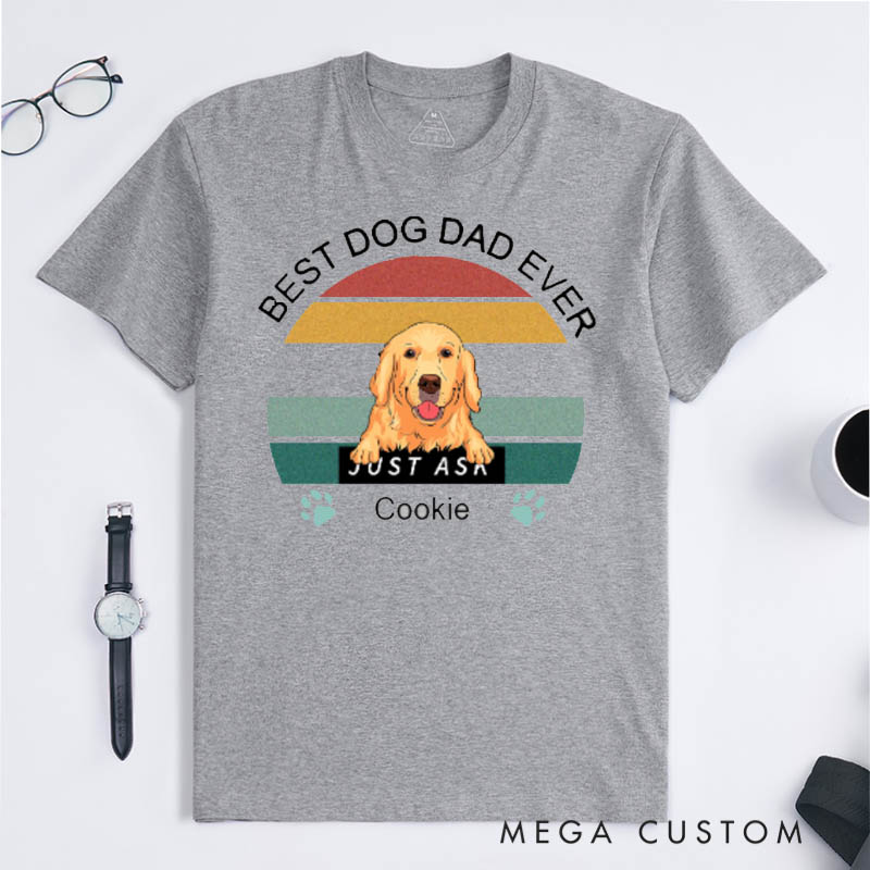Personalized Dog Lover Best Dog Dad Ever T-Shirt