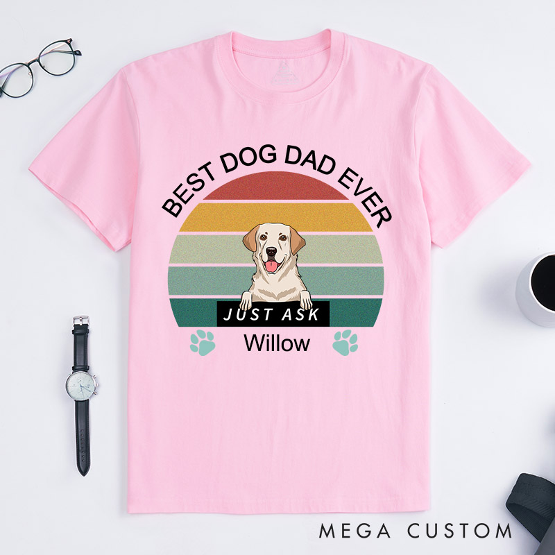 Personalized Dog Lover Best Dog Dad Ever T-Shirt