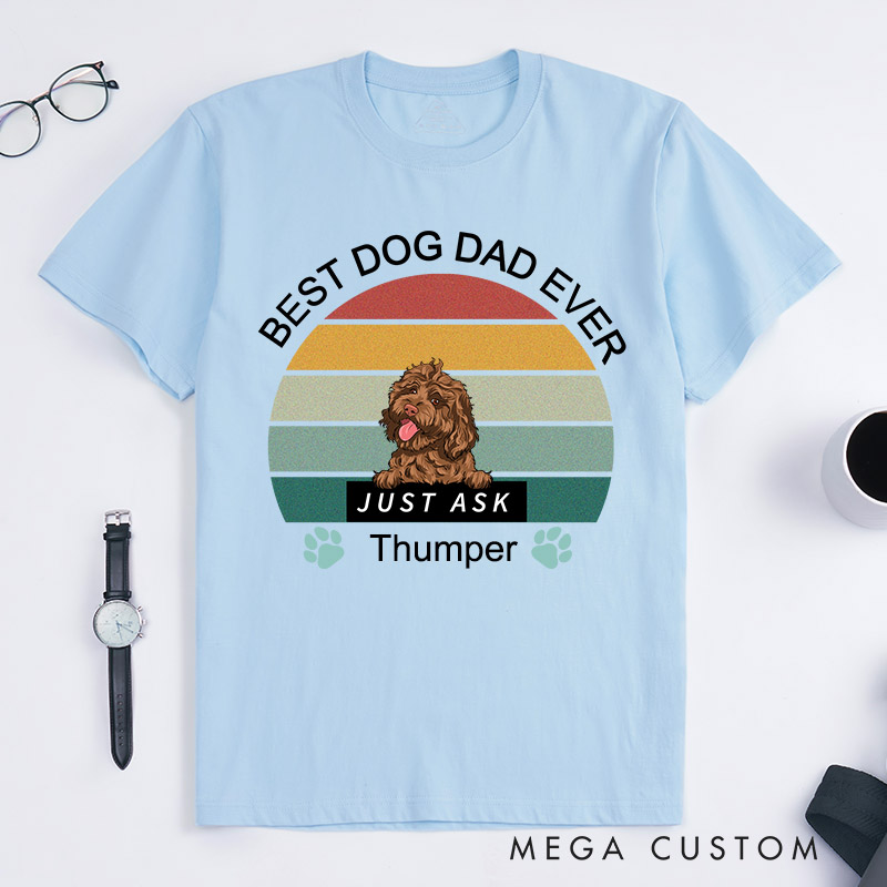Personalized Dog Lover Best Dog Dad Ever T-Shirt