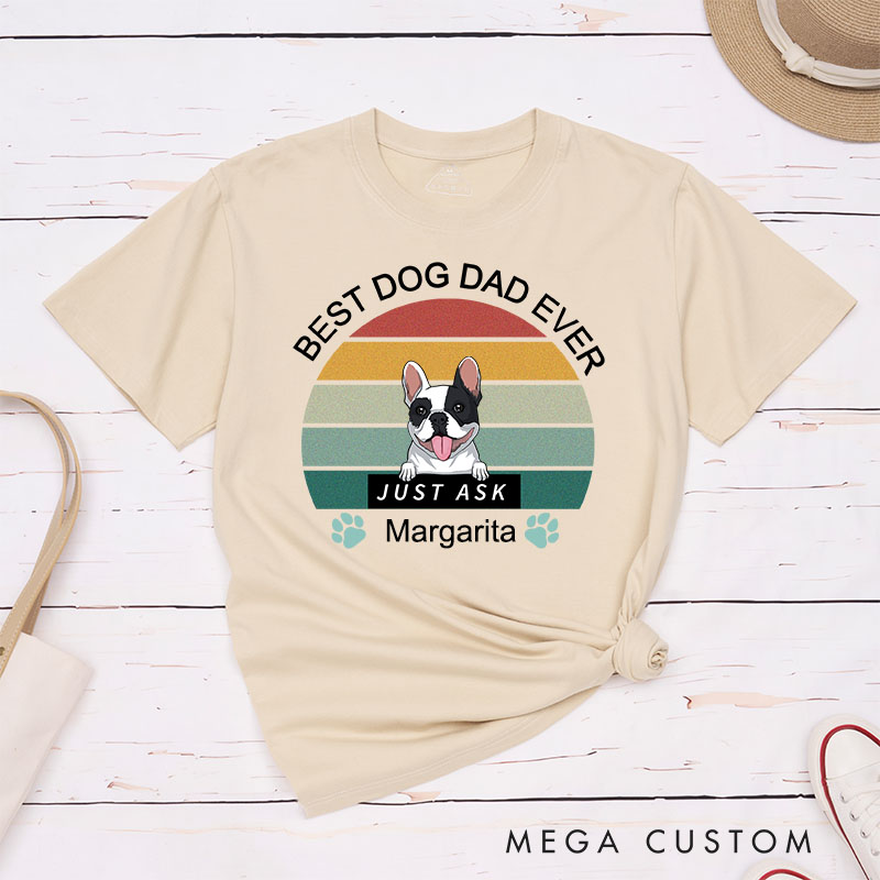 Personalized Dog Lover Best Dog Dad Ever T-Shirt