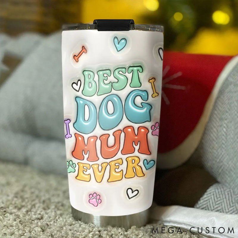 Personalized Dog Lover Best Dog Mama Ever 20oz Tumbler