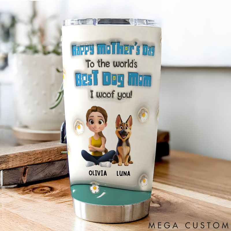 Personalized Dog Lover Best Dog Mom I Woof You 20oz Tumbler
