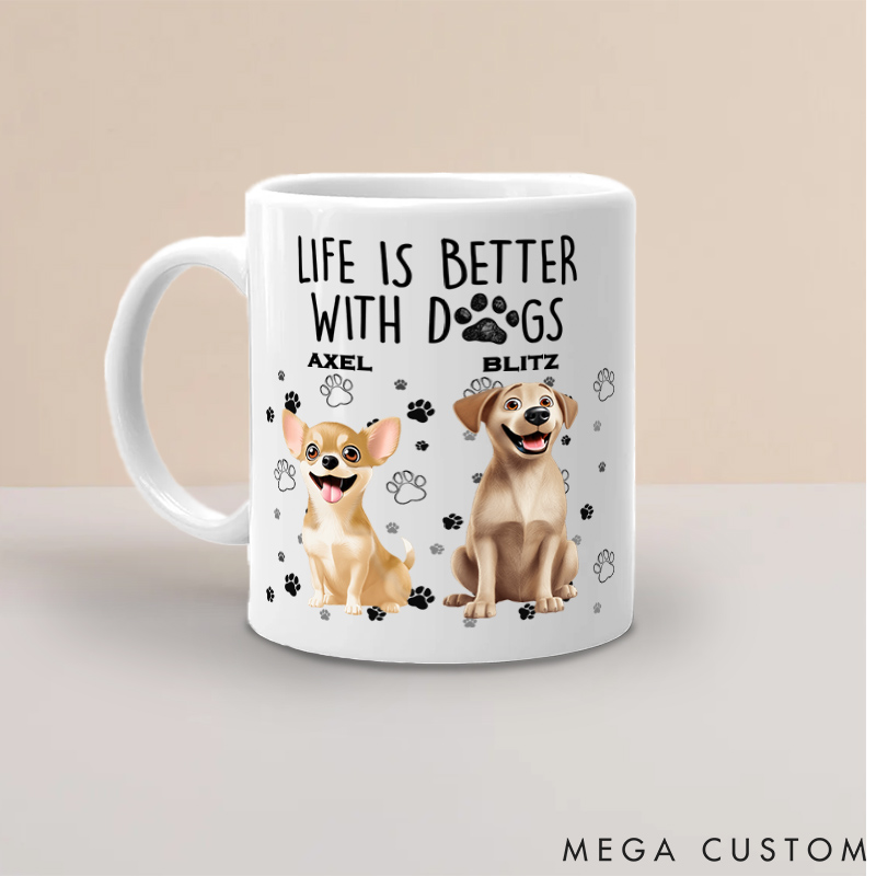 Personalized Dog Lover Better with My Dogs Mugs