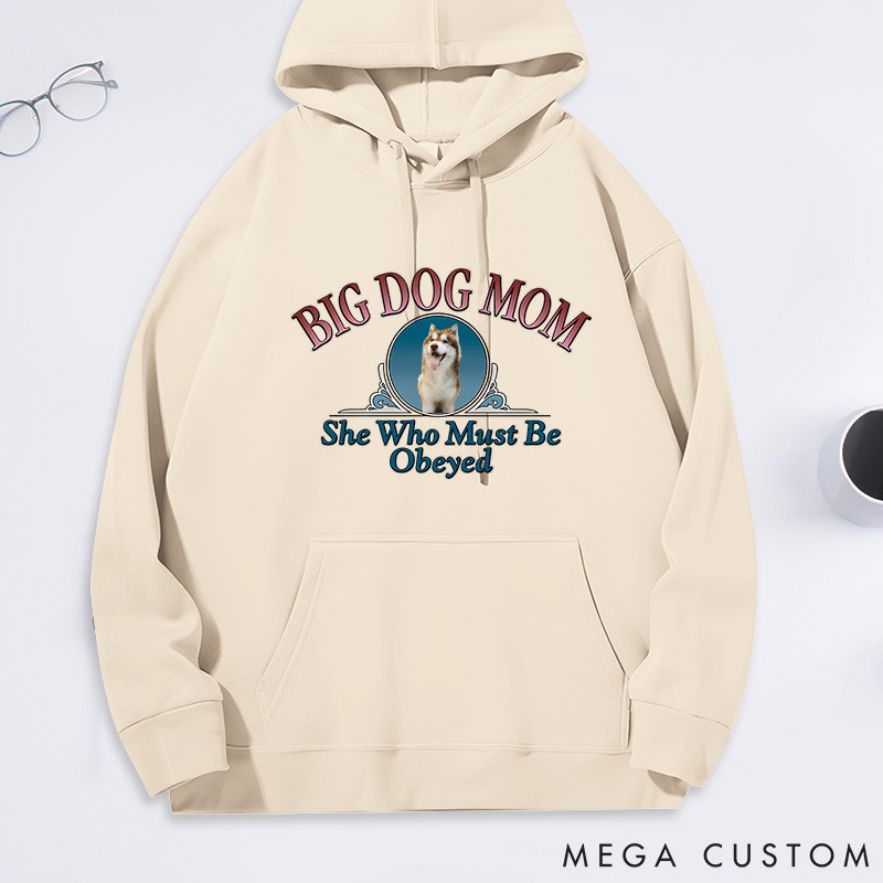 Personalized Dog Lover Big Dog Mom She Who must be Obeyed Classic Hoodies