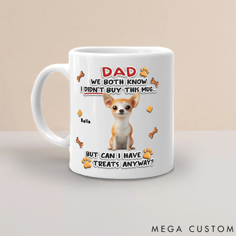Personalized Dog Lover Can I Have Treats Dog Dad Mugs