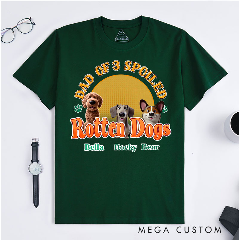 Personalized Dog Lover Dad of A Spoiled Rotten Dog T-Shirt